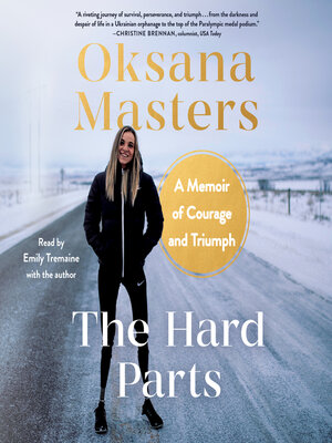 cover image of The Hard Parts: a Memoir of Courage and Triumph